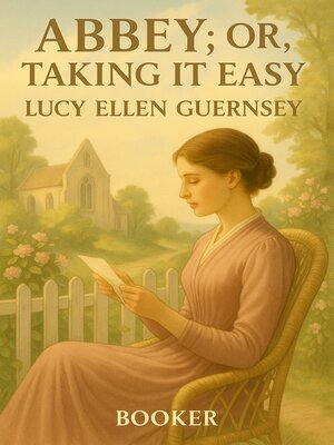 cover image of Abbey; or, Taking It Easy